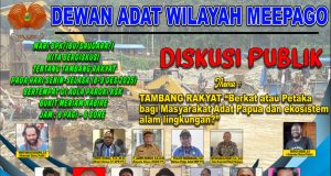 Dewan Adat Papua Meepago Gelar Diskusi Publik Terkait Tambang Rakyat: “Berkat atau Petaka?