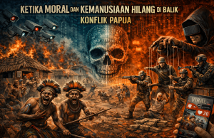 Ketika Moral dan Kemanusiaan di Papua Hilang di Balik Algoritma